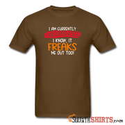 I'm Currently Unsupervised - Men's T-Shirt - StupidShirts.com Men's T-Shirt StupidShirts.com