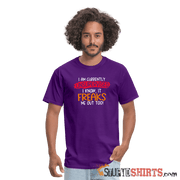 I'm Currently Unsupervised - Men's T-Shirt - StupidShirts.com Men's T-Shirt StupidShirts.com