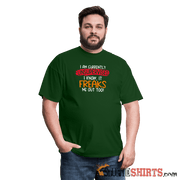 I'm Currently Unsupervised - Men's T-Shirt - StupidShirts.com Men's T-Shirt StupidShirts.com