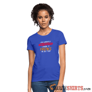 I'm Currently Unsupervised - Women's T-Shirt - StupidShirts.com Women's T-Shirt StupidShirts.com