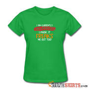I'm Currently Unsupervised - Women's T-Shirt - StupidShirts.com Women's T-Shirt StupidShirts.com