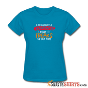 I'm Currently Unsupervised - Women's T-Shirt - StupidShirts.com Women's T-Shirt StupidShirts.com