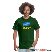 Be Kind Rewind - Men's T-Shirt - StupidShirts.com Men's T-Shirt StupidShirts.com