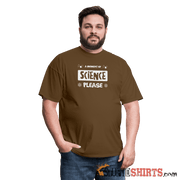 Moment of Science - Men's T-Shirt - StupidShirts.com Men's T-Shirt StupidShirts.com