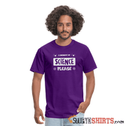 Moment of Science - Men's T-Shirt - StupidShirts.com Men's T-Shirt StupidShirts.com