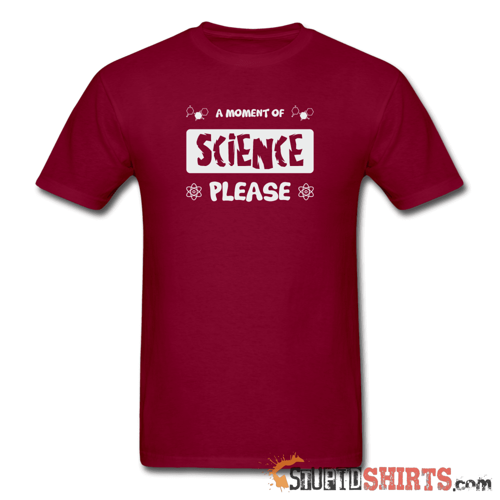 Moment of Science Funny Science Tee | StupidShirts.com Unisex T-Shirt StupidShirts.com