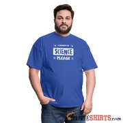 Moment of Science - Men's T-Shirt - StupidShirts.com Men's T-Shirt StupidShirts.com