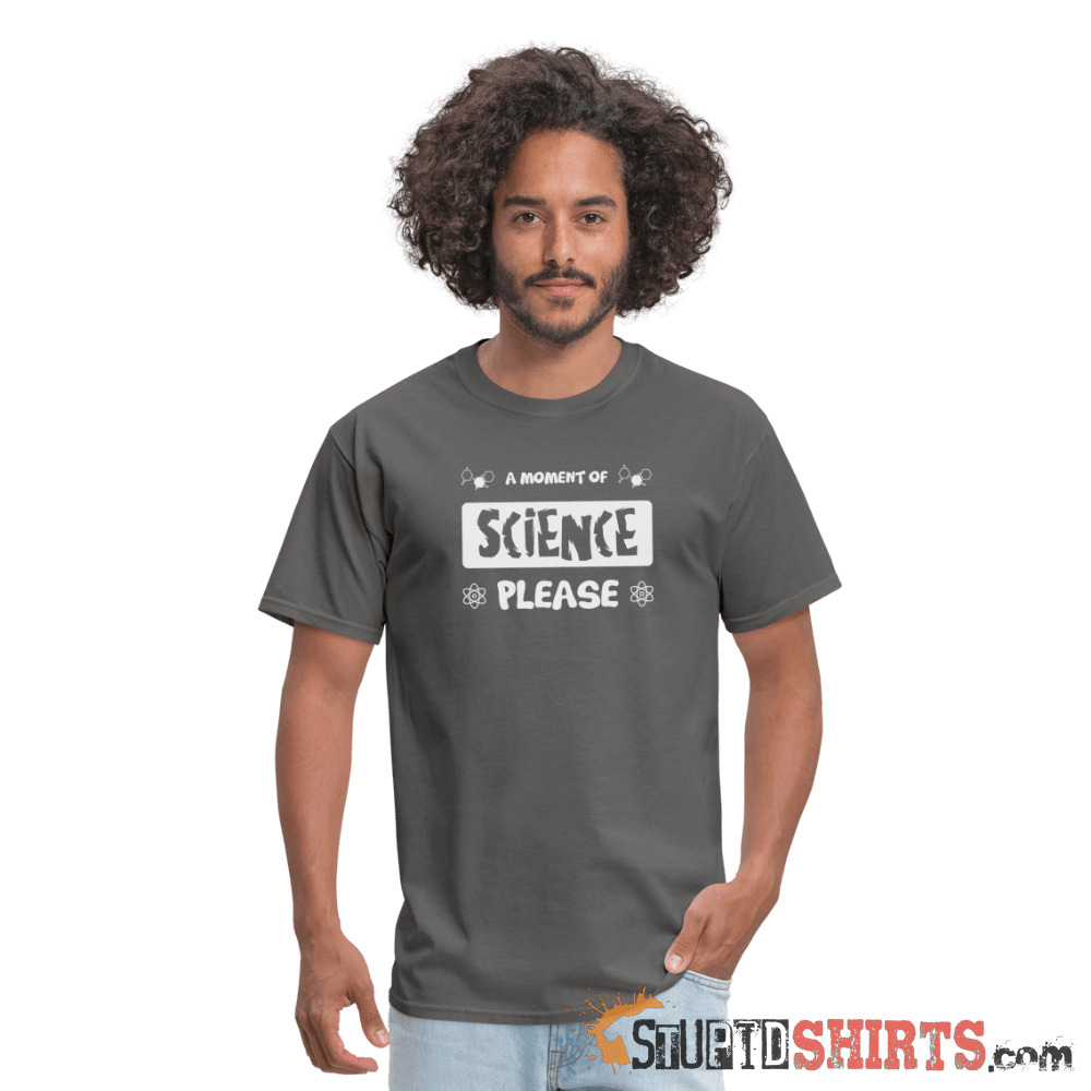 Moment of Science Funny Science Tee | StupidShirts.com Unisex T-Shirt StupidShirts.com