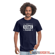 Moment of Science - Men's T-Shirt - StupidShirts.com Men's T-Shirt StupidShirts.com