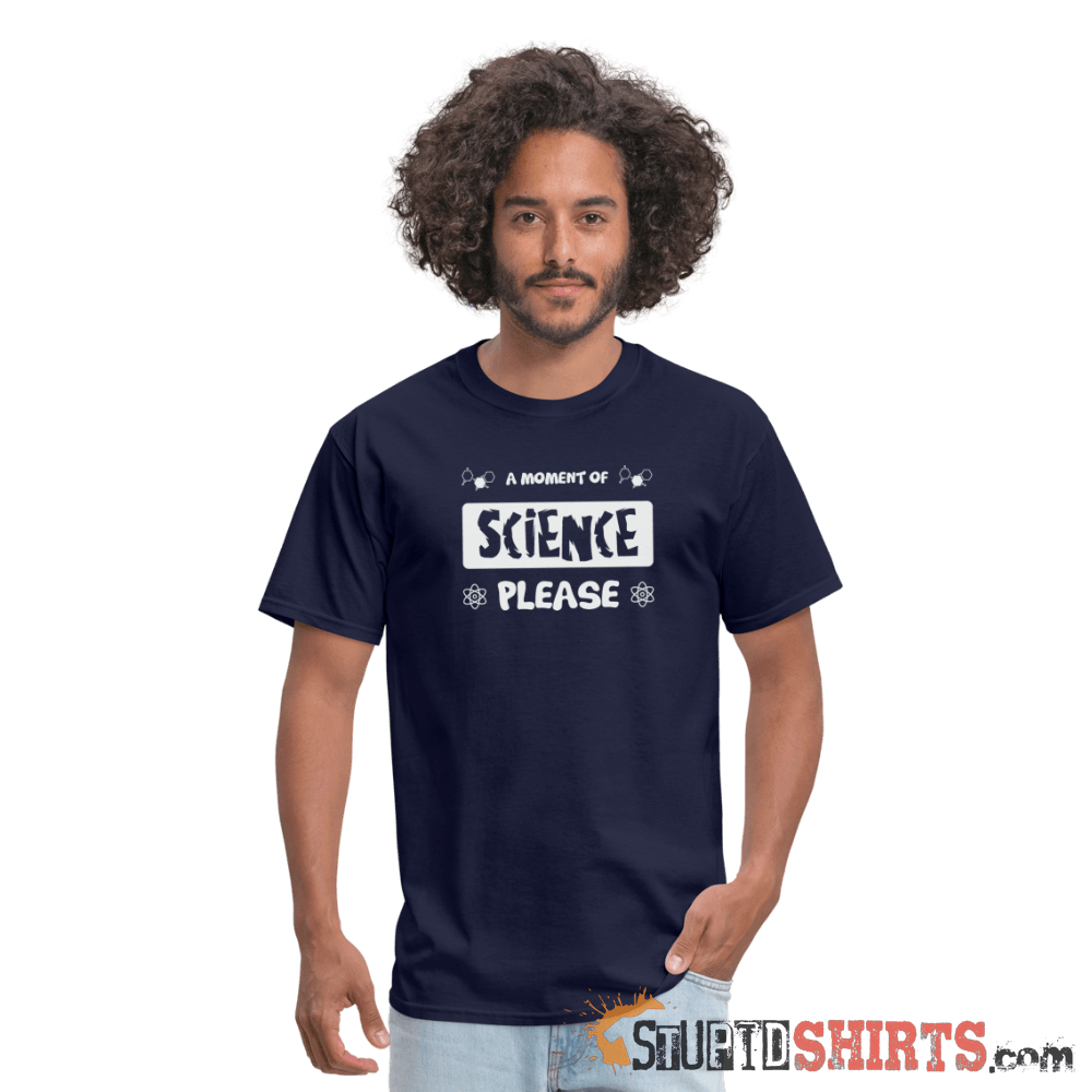 Moment of Science Funny Science Tee | StupidShirts.com Unisex T-Shirt StupidShirts.com