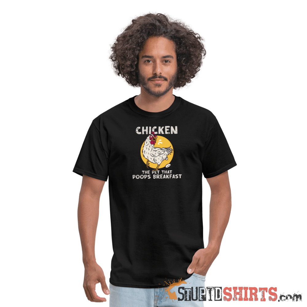 The Pet That Poops Breakfast Funny Chicken Tee Unisex T-Shirt StupidShirts.com