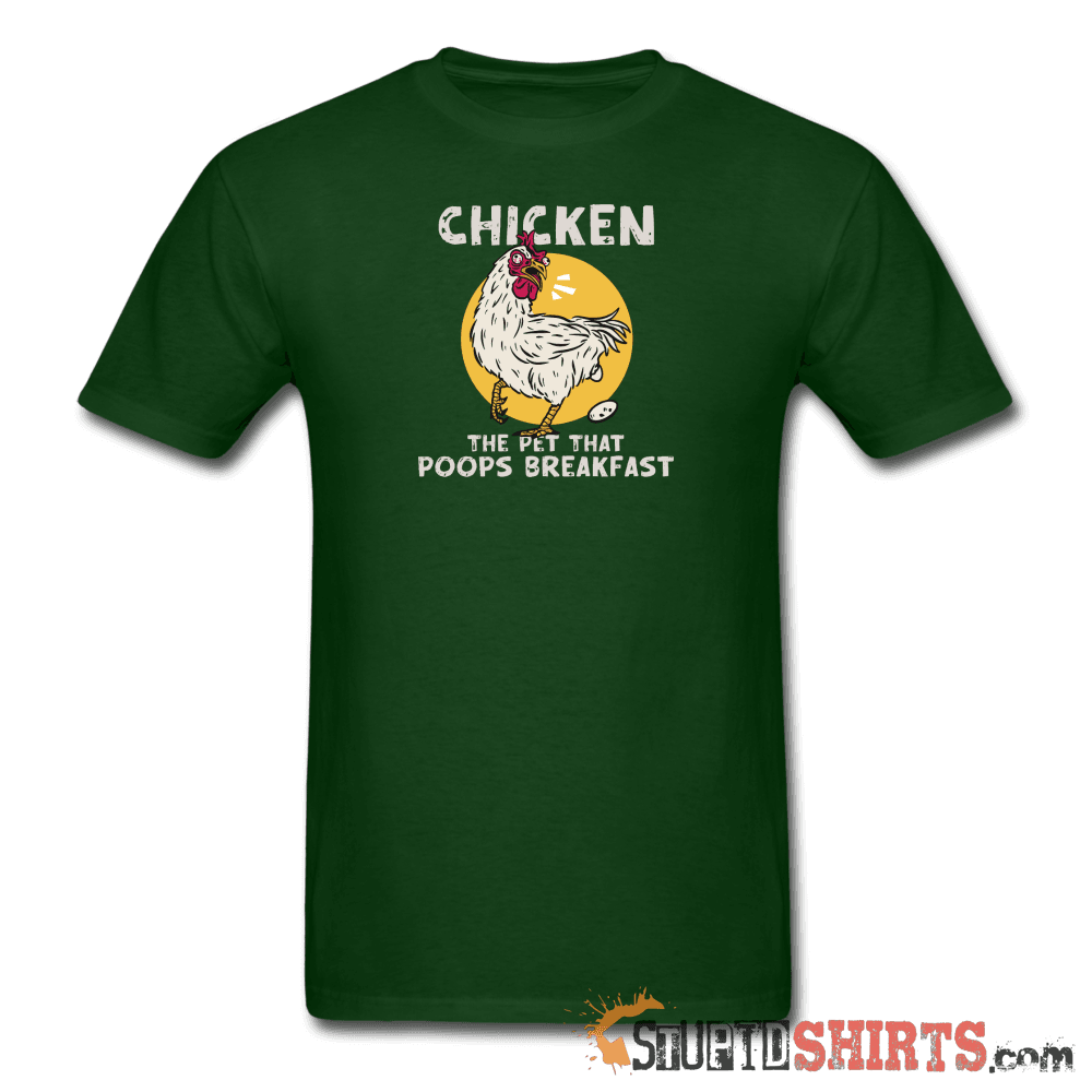 The Pet That Poops Breakfast Funny Chicken Tee Unisex T-Shirt StupidShirts.com