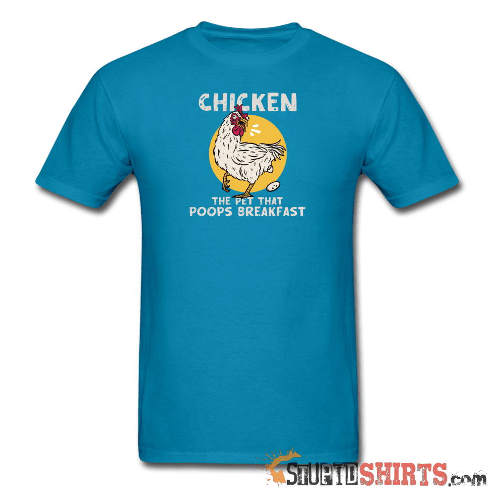 The Pet That Poops Breakfast Funny Chicken Tee Unisex T-Shirt StupidShirts.com