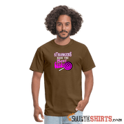 Strangers Candy - Men's T-Shirt - StupidShirts.com Men's T-Shirt StupidShirts.com