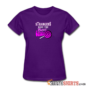 Strangers Candy - Women's T-Shirt - StupidShirts.com Women's T-Shirt StupidShirts.com