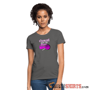 Strangers Candy - Women's T-Shirt - StupidShirts.com Women's T-Shirt StupidShirts.com