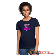 Strangers Candy - Women's T-Shirt - StupidShirts.com Women's T-Shirt StupidShirts.com