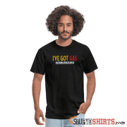 Got GAS! - Men's T-Shirt - StupidShirts.com Men's T-Shirt StupidShirts.com