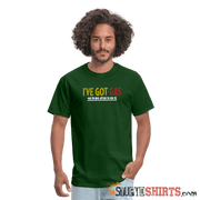 Got GAS! - Men's T-Shirt - StupidShirts.com Men's T-Shirt StupidShirts.com