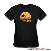 Tatooine - Women's T-Shirt - StupidShirts.com Women's T-Shirt StupidShirts.com