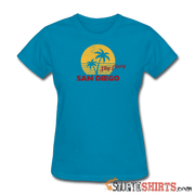 Stay Classy San Diego - Women's T-Shirt - StupidShirts.com Women's T-Shirt StupidShirts.com