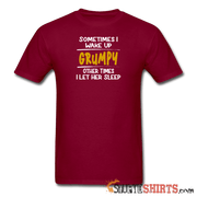 Wake Up Grumpy - Men's T-Shirt - StupidShirts.com Men's T-Shirt StupidShirts.com