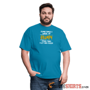 Wake Up Grumpy - Men's T-Shirt - StupidShirts.com Men's T-Shirt StupidShirts.com
