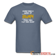 Wake Up Grumpy - Men's T-Shirt - StupidShirts.com Men's T-Shirt StupidShirts.com