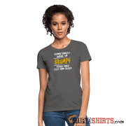 Wake Up Grumpy - Women's T-Shirt - StupidShirts.com Women's T-Shirt StupidShirts.com