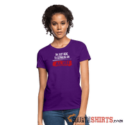 Establish An Alibi - Women's T-Shirt - StupidShirts.com Women's T-Shirt StupidShirts.com