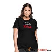 Establish An Alibi - Women's T-Shirt - StupidShirts.com Women's T-Shirt StupidShirts.com