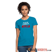 Establish An Alibi - Women's T-Shirt - StupidShirts.com Women's T-Shirt StupidShirts.com