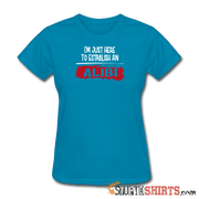 Establish An Alibi - Women's T-Shirt - StupidShirts.com Women's T-Shirt StupidShirts.com