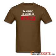 Establish An Alibi - Men's T-Shirt - StupidShirts.com Men's T-Shirt StupidShirts.com