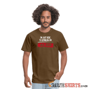 Establish An Alibi - Men's T-Shirt - StupidShirts.com Men's T-Shirt StupidShirts.com