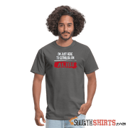 Establish An Alibi - Men's T-Shirt - StupidShirts.com Men's T-Shirt StupidShirts.com