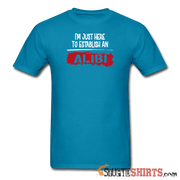 Establish An Alibi - Men's T-Shirt - StupidShirts.com Men's T-Shirt StupidShirts.com