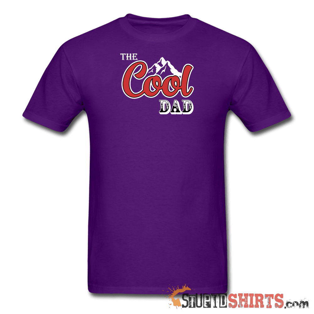Cool Dad Funny Dad T-Shirt | StupidShirts.com Unisex T-Shirt StupidShirts.com