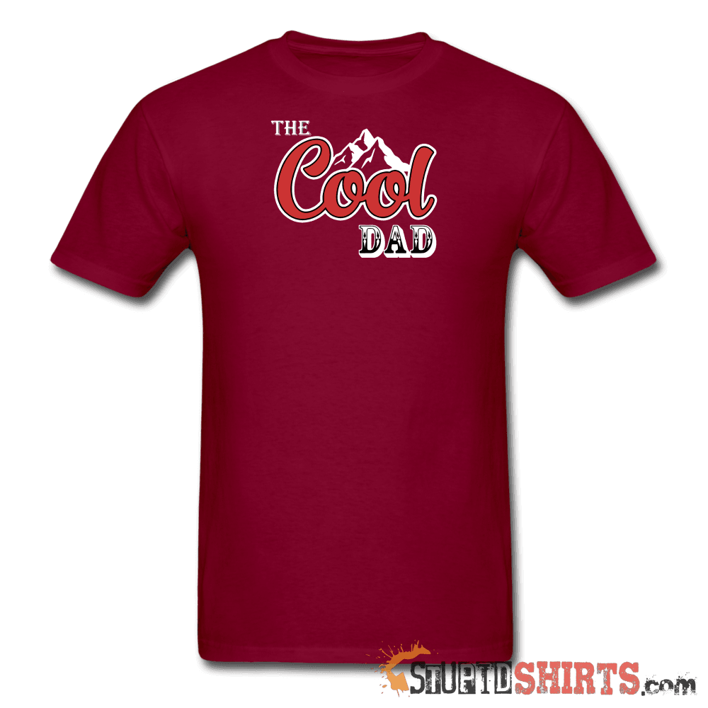 Cool Dad Funny Dad T-Shirt | StupidShirts.com Unisex T-Shirt StupidShirts.com