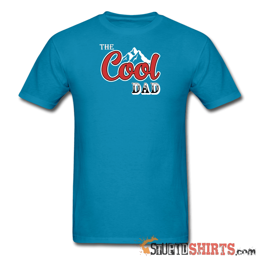 Cool Dad Funny Dad T-Shirt | StupidShirts.com Unisex T-Shirt StupidShirts.com