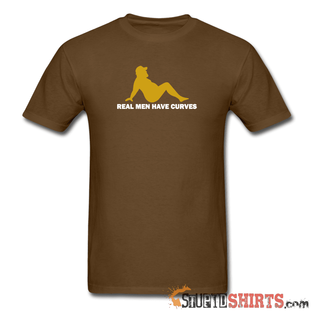 Real Men Have Curves Funny T-Shirt | StupidShirts.com Unisex T-Shirt StupidShirts.com