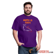 Find X - Math is Easy - Men's T-Shirt - StupidShirts.com Men's T-Shirt StupidShirts.com