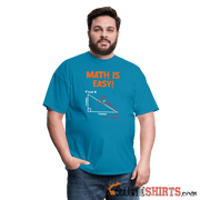 Find X - Math is Easy - Men's T-Shirt - StupidShirts.com Men's T-Shirt StupidShirts.com