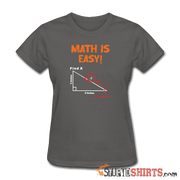 Find X - Math is Easy - Women's T-Shirt - StupidShirts.com Women's T-Shirt StupidShirts.com