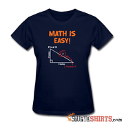 Find X - Math is Easy - Women's T-Shirt - StupidShirts.com Women's T-Shirt StupidShirts.com