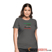 Burn Some Dust - Women's T-Shirt - StupidShirts.com Women's T-Shirt StupidShirts.com