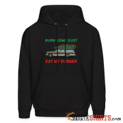 Burn Some Dust - Hoodie - StupidShirts.com Hoodie StupidShirts.com
