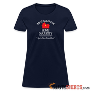 McCallister Home Security - Women's T-Shirt - StupidShirts.com Women's T-Shirt StupidShirts.com