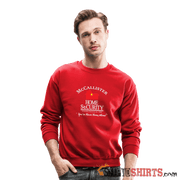McCallister Home Security - Sweatshirt - StupidShirts.com Sweatshirt StupidShirts.com