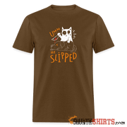 He Slipped - Men's T-Shirt Men's T-Shirt StupidShirts.com